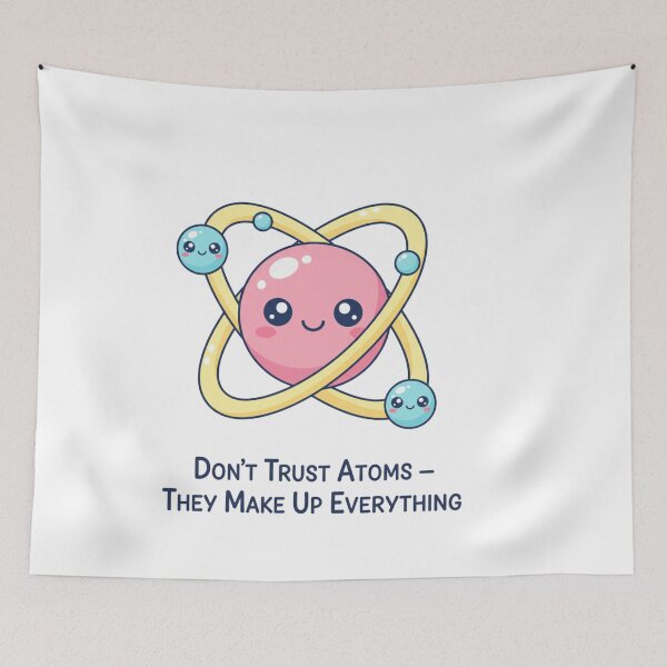 Item preview, Don't trust atoms designed and sold by JustCrafted.