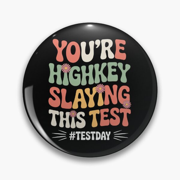Item preview, Test Day You'Re Highkey Slaying This Test Testing Teacher designed and sold by StephenDDArt.