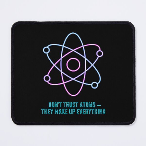 Item preview, Don't trust atoms designed and sold by JustCrafted.