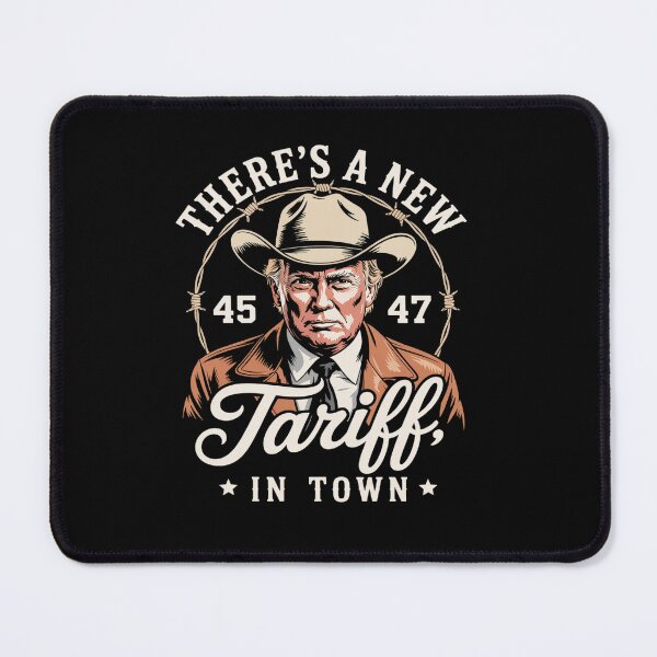 Item preview, There's A New Tariff In Town designed and sold by StephenDDArt.