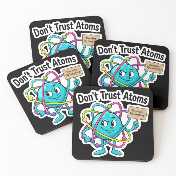 Item preview, Don't trust atoms designed and sold by JustCrafted.