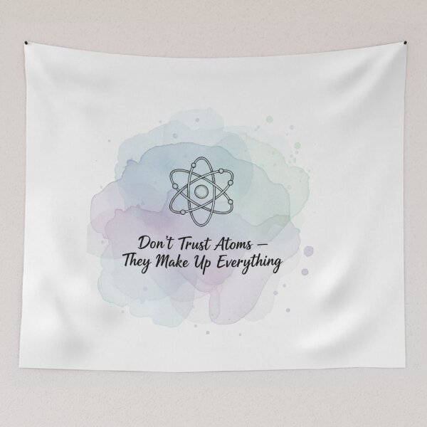 Item preview, Don't trust atoms designed and sold by JustCrafted.
