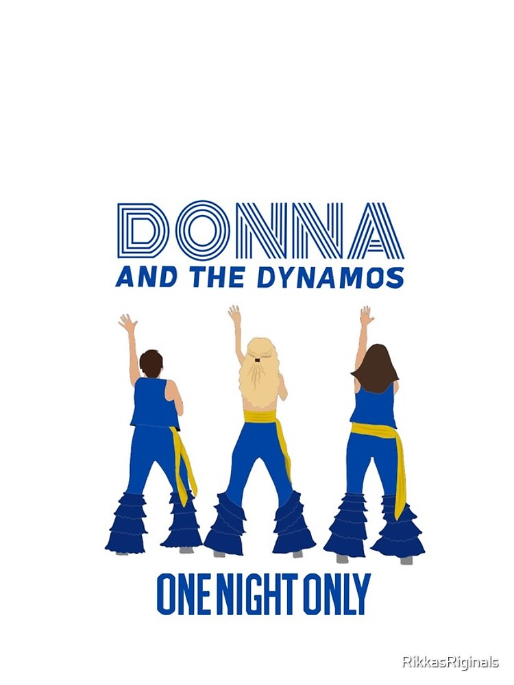 "Mamma Mia Donna and the Dynamos One Night Only" iPhone Case for Sale by RikkasRiginals Redbubble