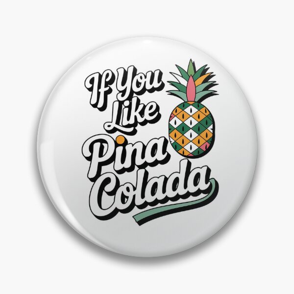 Item preview, If you like Pina Colada, Cocktail tee, Pina Colada , Bottomless brunch designed and sold by ReadySide.