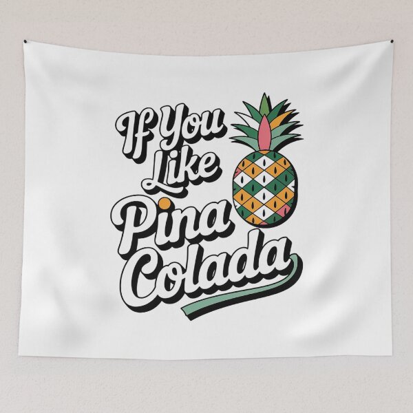 Item preview, If you like Pina Colada, Cocktail tee, Pina Colada , Bottomless brunch designed and sold by ReadySide.