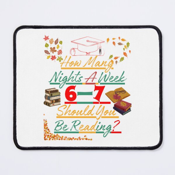 Item preview, How Many Nights A Week Should You Be Reading? 6–7 | Book Humor T-Shirt designed and sold by axiksa10.