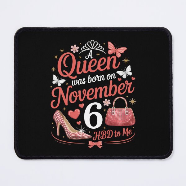 Item preview, November 6 Birthday This Queen was Born on November 6th designed and sold by CultureSpec.