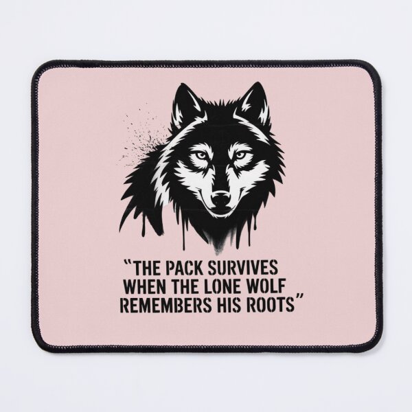 Item preview, The pack survives when the lone wolf remembers his roots designed and sold by 123ks.