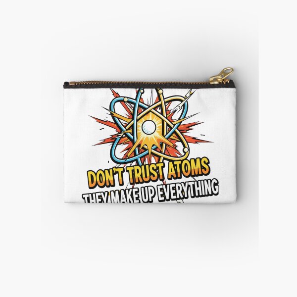 Item preview, Don't trust atoms designed and sold by JustCrafted.
