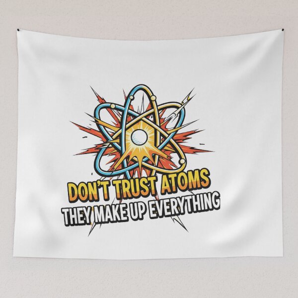 Item preview, Don't trust atoms designed and sold by JustCrafted.