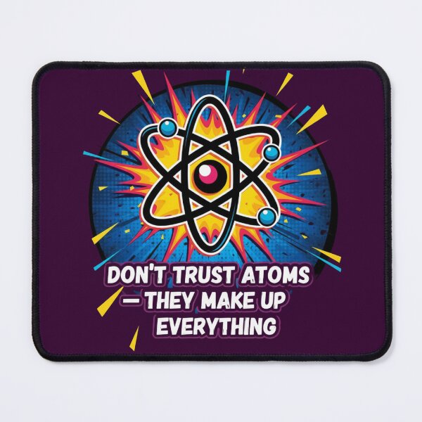 Item preview, Don't trust atoms designed and sold by JustCrafted.