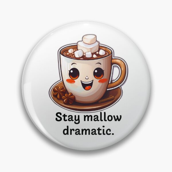 Item preview, Stay Mallow Dramatic, Hot Chocolate Mug, Cute Kawaii Cocoa designed and sold by CuteComfyClub.