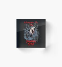 Graphic Design: Great White Shark Design, Welcome To The Dark Side Acrylic Block