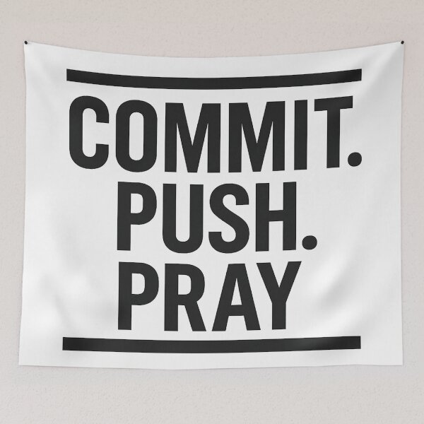 Item preview, Commit, Push, Pray – Full Dev Workflow Typography designed and sold by techy-rrr.
