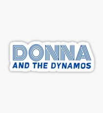 Donna and the Dynamos - Mamma Mia Sticker