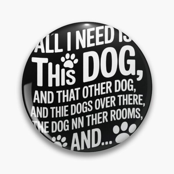 Item preview, All I Need Is This Dog - Dog Owner Dog Lover  designed and sold by NailMolisa.