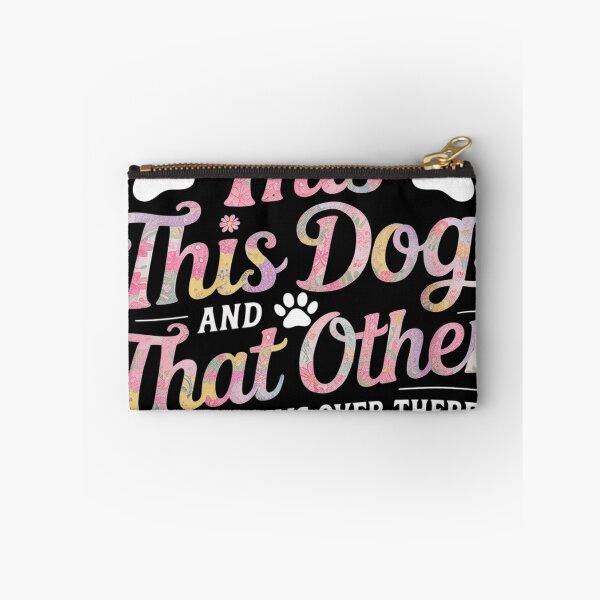 Item preview, All I Need Is This Dog And That Other Dog Dog Lover  designed and sold by NailMolisa.