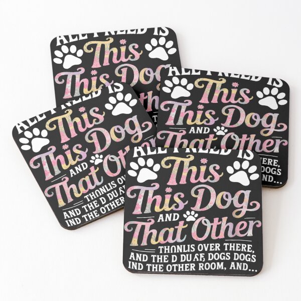 Item preview, All I Need Is This Dog And That Other Dog Dog Lover  designed and sold by NailMolisa.