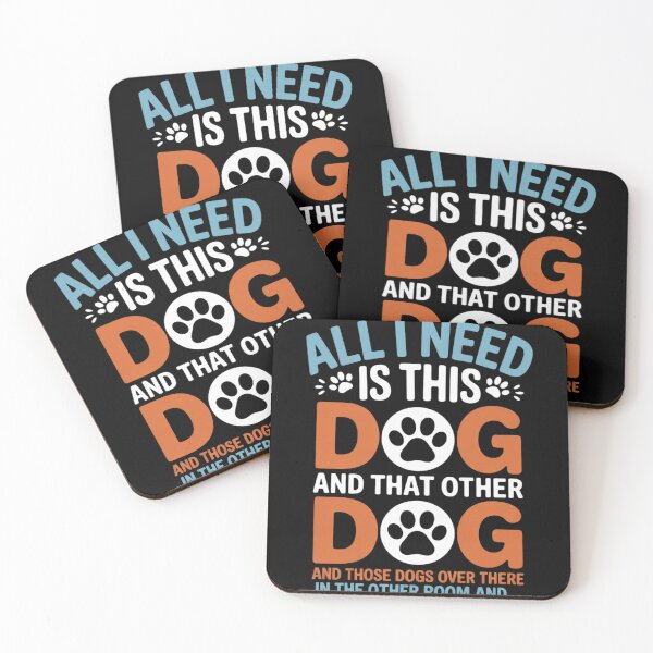 Item preview, All I Need Is This Dog And That Other Dogs And Those Dogs  designed and sold by NailMolisa.