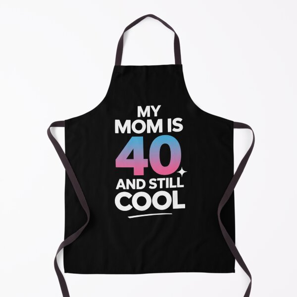 Item preview, My Mom Is 40 and Still Cool – Fun Mom 40th Birthday Mother’s Day Design designed and sold by Gogetgiggles.
