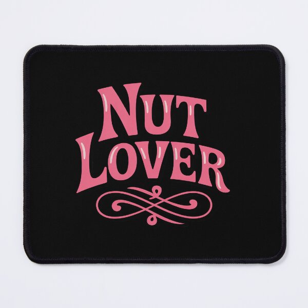 Item preview, Nut Lover - in pink ornate lettering designed and sold by ToggleBet.