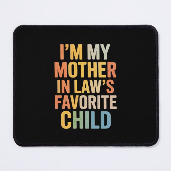 Item preview, I’m My Mother-In-Law’s Favorite Child – Retro Funny In-Law Mother’s Day Design designed and sold by Gogetgiggles.