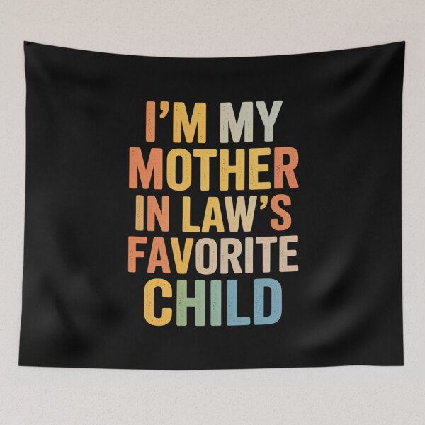 Item preview, I’m My Mother-In-Law’s Favorite Child – Retro Funny In-Law Mother’s Day Design designed and sold by Gogetgiggles.