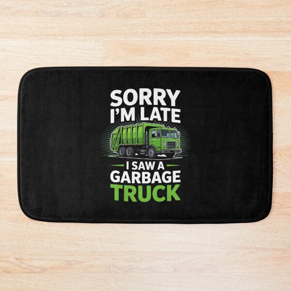 Item preview, Sorry I’m Late I Saw a Garbage Truck – Funny Garbage Truck Lover Design designed and sold by Gogetgiggles.