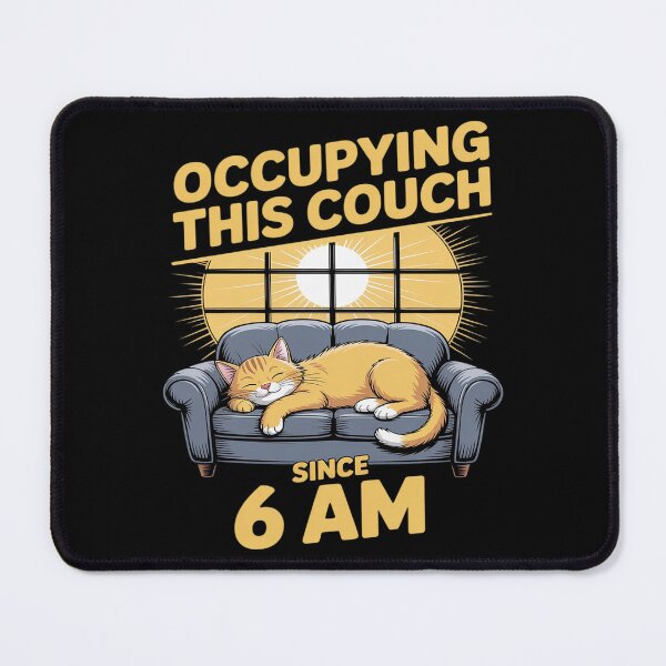 Item preview, Occupying this couch since six am designed and sold by NetoGalaxy.