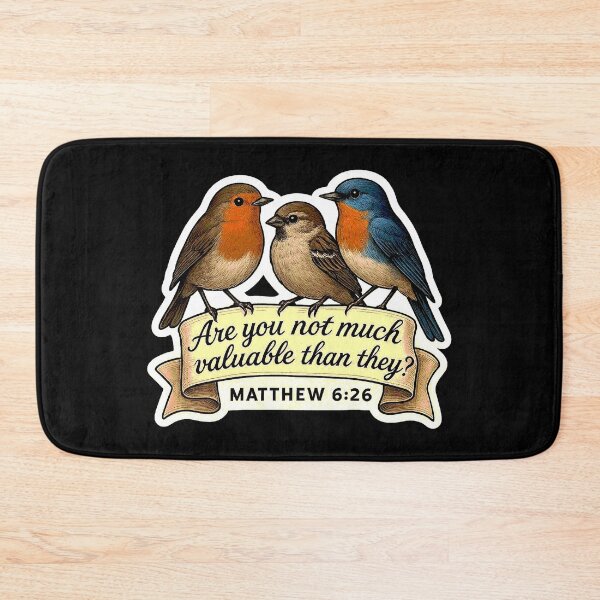 Item preview, Matthew 6:26 Are you not much more valuable than they?  designed and sold by plushism.