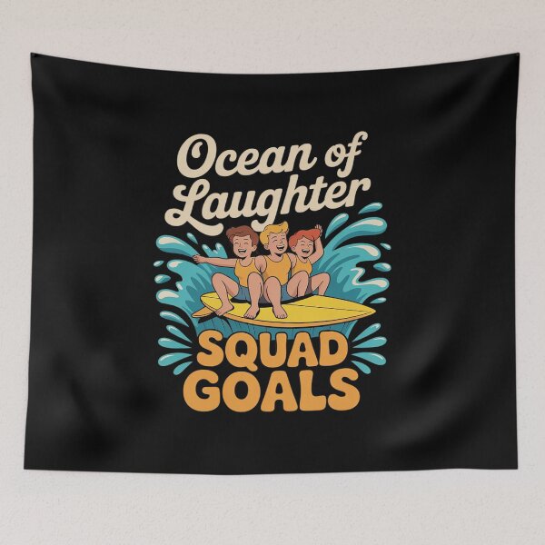Item preview, Ocean of Laughter Squad Goals Surf Friends designed and sold by NetoGalaxy.