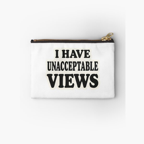 Item preview, I Have Unacceptable Views designed and sold by TeezyDezignes.