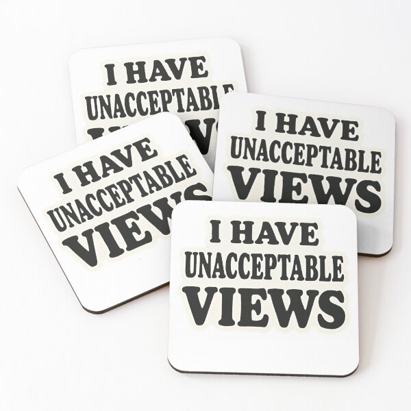 Item preview, I Have Unacceptable Views designed and sold by TeezyDezignes.
