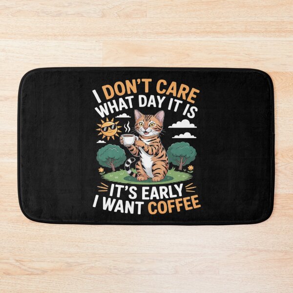 Item preview, Ocicat I Don't Care What Day It Is Early I Want Coffee designed and sold by NetoGalaxy.