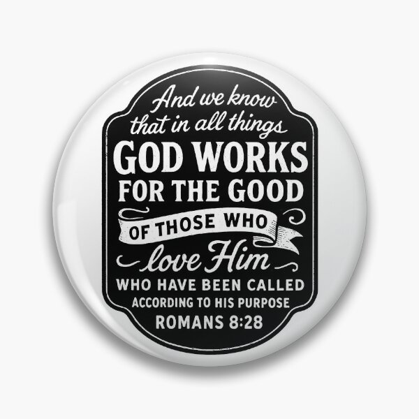 Item preview, Romans 8:28  In All Things God Works For The Good Of Those Who Love Him designed and sold by plushism.