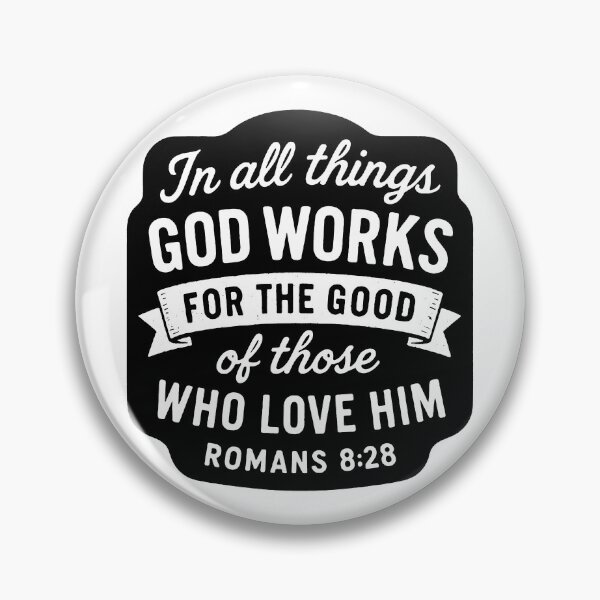 Item preview, Romans 8:28  In All Things God Works For The Good Of Those Who Love Him designed and sold by plushism.