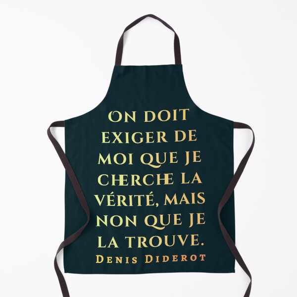 Item preview, Denis Diderot quote: On doit exiger de moi que je cherche la vérité, mais non que je la trouve. designed and sold by artbleed.