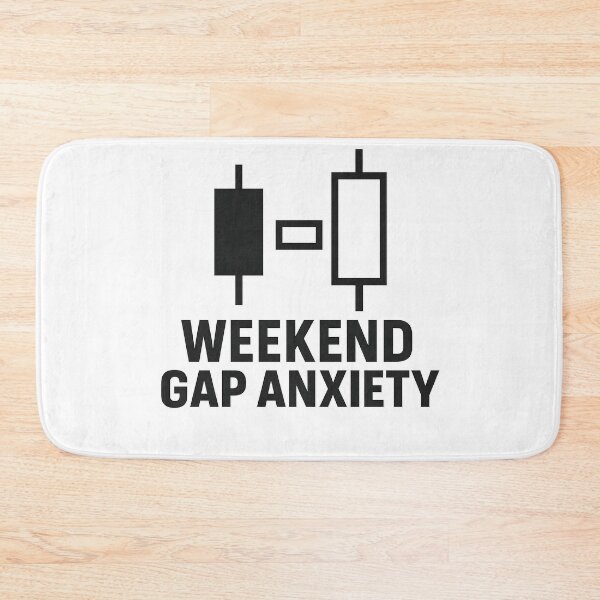 Item preview, Weekend Gap Anxiety – Large Text & Gap Chart Graphic designed and sold by techy-rrr.