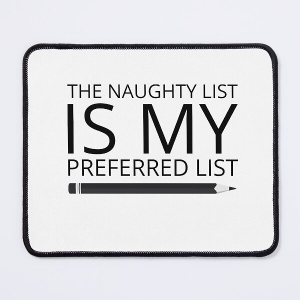 Item preview, ​The Naughty List Is My Preferred List T-Shirt | Funny Christmas Sarcasm designed and sold by SylwiaPrint.