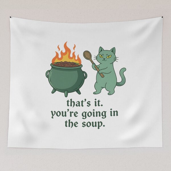 Item preview, You're Going In The Soup designed and sold by MotivaChic.