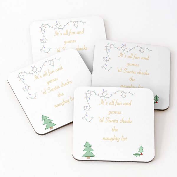Item preview, It’s All Fun and Games ‘Til Santa Checks the Naughty List – Christmas Humor designed and sold by SaraInColour.