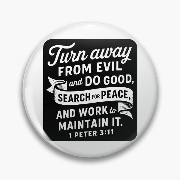 Item preview, 1 Peter 3:11 Turn Away From Evil And Do Good designed and sold by plushism.