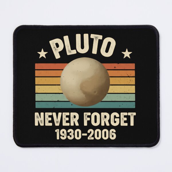 Item preview, Pluto Never Forget Planetary Rebel designed and sold by SkeletonsDanger.
