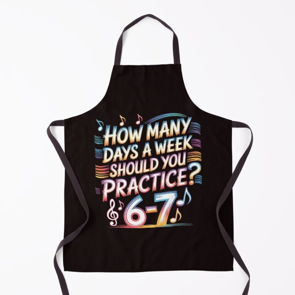Item preview, How Many Days Should You Practice - Funny Six Seven Music Meme designed and sold by Redgiant87x.
