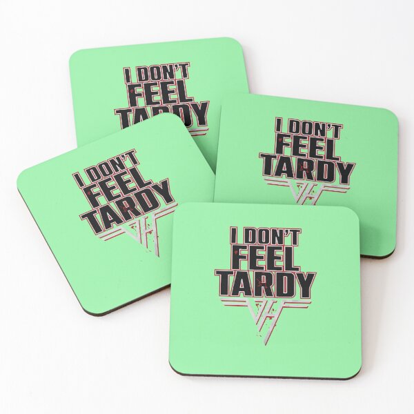 Item preview, I-DON'T-FEEL-TARDY-T-SHIRT designed and sold by TobyGray12.