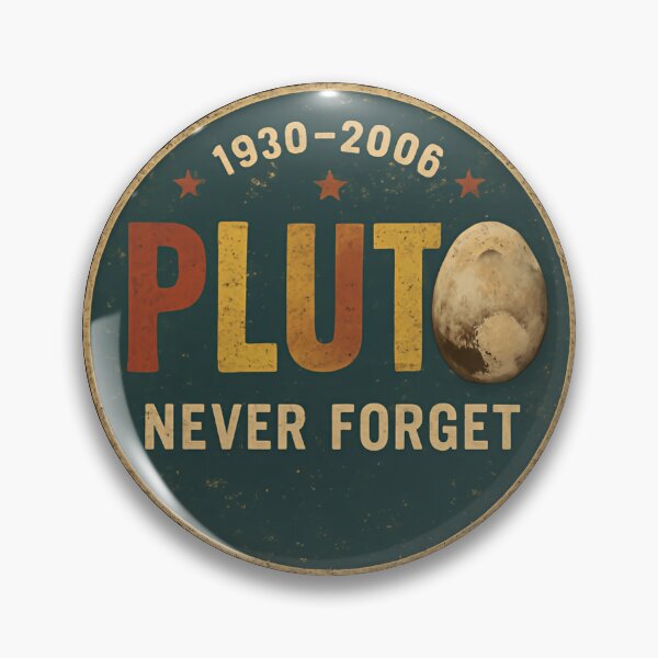 Item preview, Pluto Never Forget Distant Wanderer Tribute designed and sold by SkeletonsDanger.