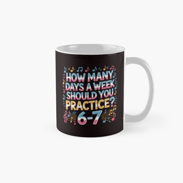 Item preview, How Many Days a Week Should You Practice - Music Teacher Funny Meme designed and sold by Redgiant87x.
