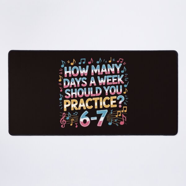 Item preview, How Many Days a Week Should You Practice - Music Teacher Funny Meme designed and sold by Redgiant87x.