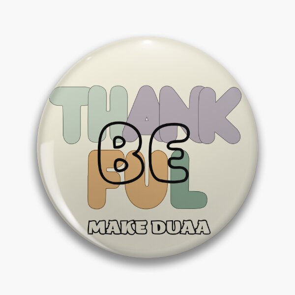 Item preview, BE THANKFUL, MAKE DUAA - Aesthetic Islamic Graphic Design Arabic Duaa Prayer Gift designed and sold by D-Islamic.