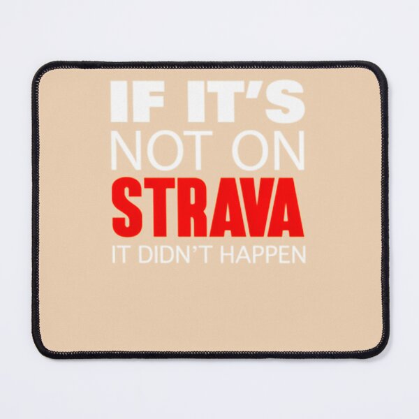 Item preview, IF-IT'S-NOT-ON-STRAVA-IT-DIDN'T-HAPPEN-SMALL-LOGO-(ORIGINAL-DESIGN) designed and sold by ElliottLewis11.